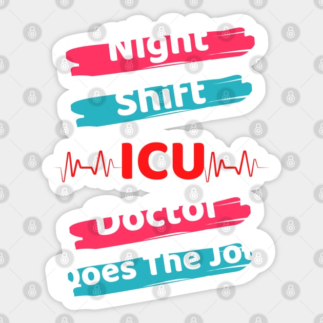 Night Shift ICU Doctor Sticker by Famgift